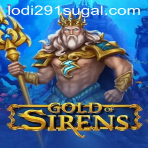 Unveiling the Mystical World of GoldofSirens and the Enigma of Lodi 291